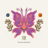 You Are My Movie - Lyon Tide